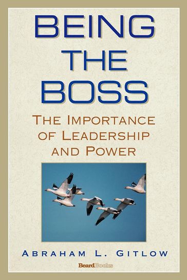 Being the Boss - Abraham L Gitlow