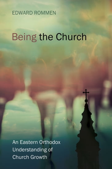 Being the Church - Edward Rommen