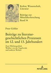 Beitraege zu literaturgeschichtlichen Prozessen im 12. und 13. Jahrhundert