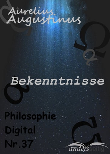 Bekenntnisse - Aurelius Augustinus