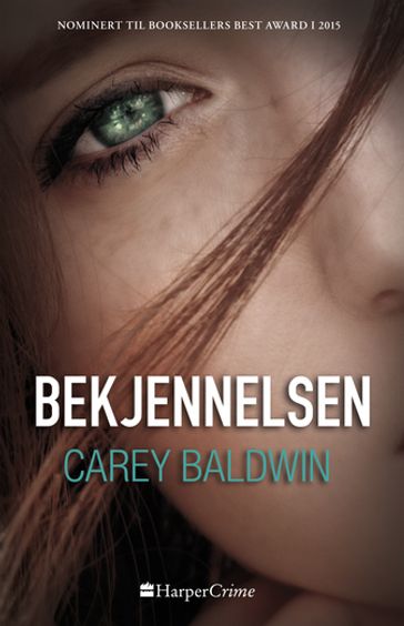 Bekjennelsen - Carey Baldwin