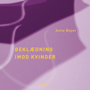 Beklædning imod kvinder - Anne Boyer