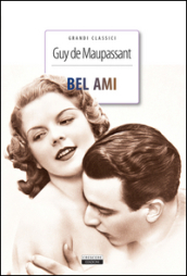 Bel-Ami. Ediz. integrale. Con Segnalibro