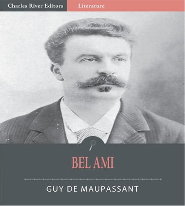 Bel Ami (Illustrated Edition) - Guy de Maupassant