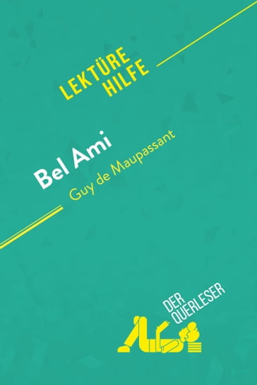 Bel Ami von Guy de Maupassant (Lektürehilfe) - Baptiste Frankinet - René Henri