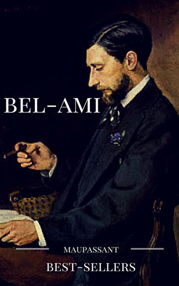 Bel-ami - Guy de Maupassant