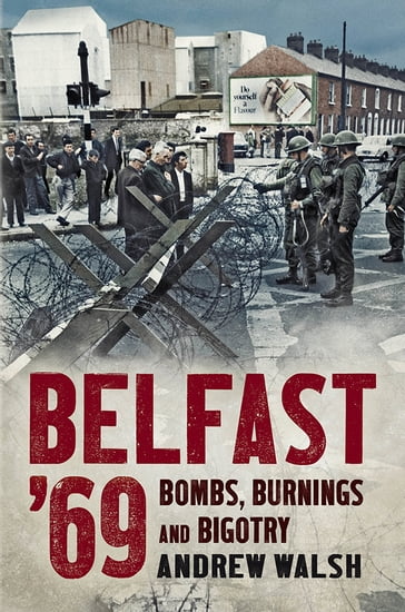 Belfast '69 - Andrew Walsh