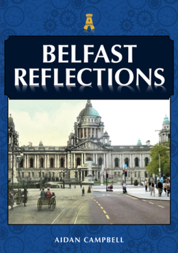 Belfast Reflections - Aidan Campbell