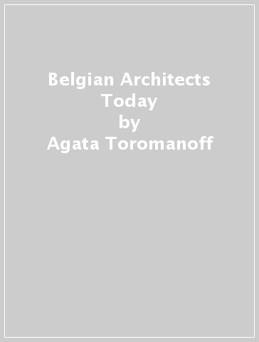 Belgian Architects Today - Agata Toromanoff