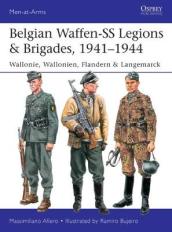 Belgian Waffen-SS Legions & Brigades, 1941¿1944