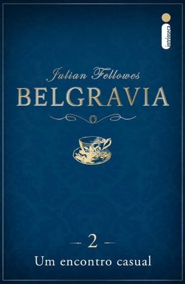 Belgravia capítulo 2 - Julian Fellowes