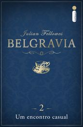 Belgravia capítulo 2