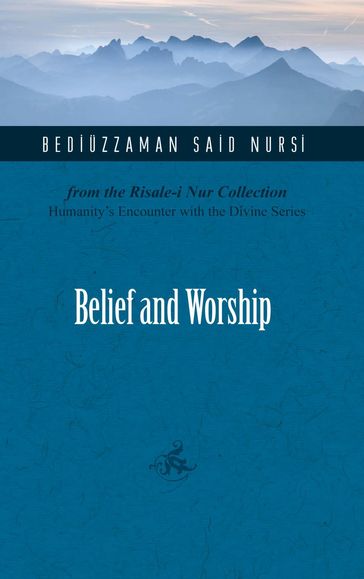 Belief And Worship - Bediuzzaman Said Nursi
