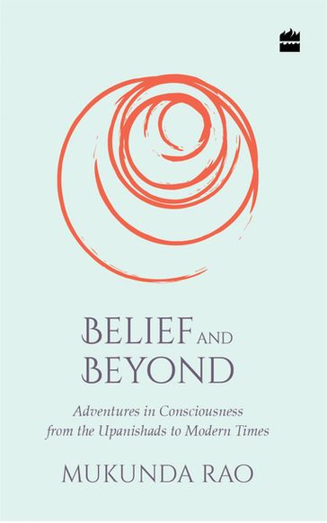 Belief and Beyond - Mukunda Rao