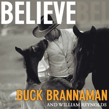 Believe - Buck Brannaman - William Reynolds
