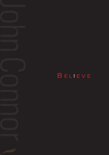 Believe - John Connor