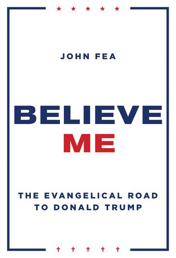 Believe Me - John Fea