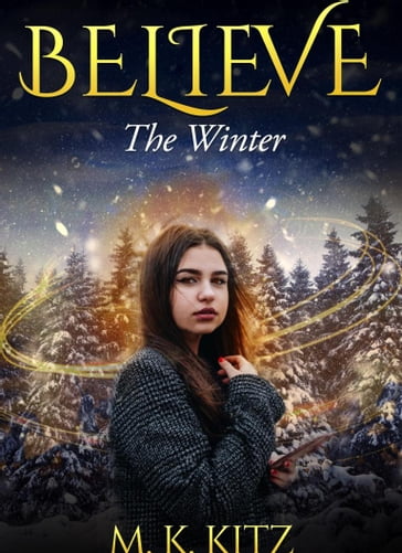 Believe: The Winter - M. K. Kitz