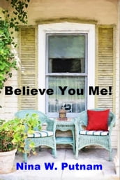 Believe You Me!