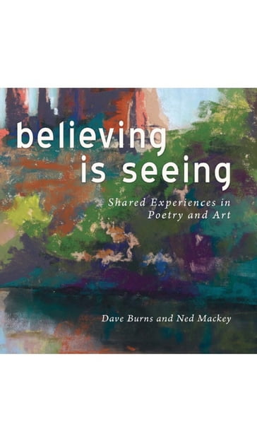 Believing Is Seeing - Dave Burns - Ned Mackey