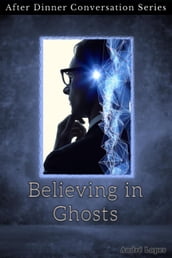 Believing in Ghosts