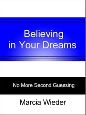 Believing in Your Dreams