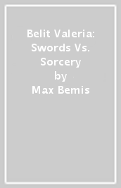 Belit & Valeria: Swords Vs. Sorcery