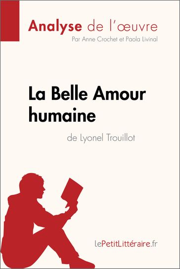 La Belle Amour humaine de Lyonel Trouillot (Analyse de l'œuvre) - Anne Crochet - Paola Livinal - lePetitLitteraire