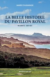 La Belle Histoire du Pavillon Royal