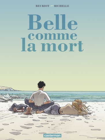 Belle comme la mort - Jean-Michel Beuriot - Philippe Richelle