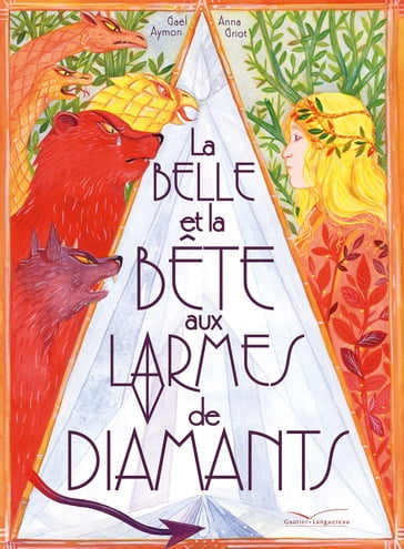 La Belle et la Bête aux larmes de diamants - Gael Aymon