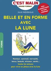 Belle et en forme avec la lune, c est malin