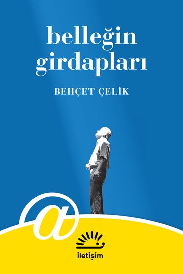 Bellein Girdaplar - Behçet Çelik