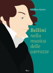 Bellini nella musica delle carrozze