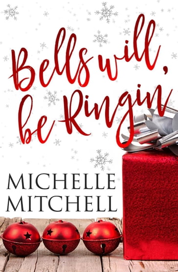 Bells Will Be Ringin' - Michelle Mitchell