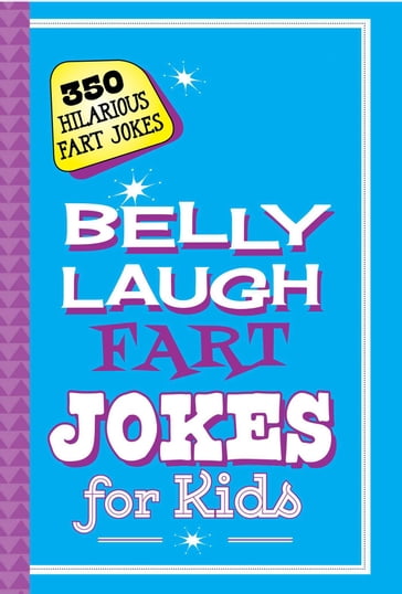 Belly Laugh Fart Jokes for Kids - Sky Pony Press