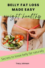 Belly fat loss made easy