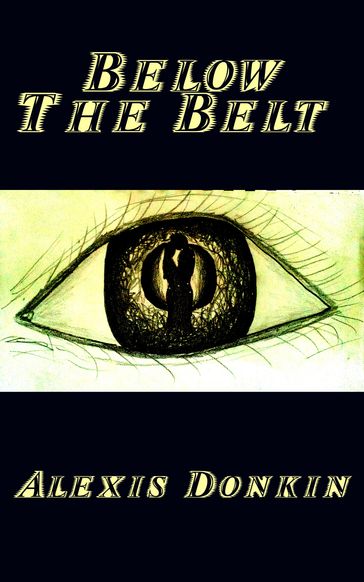 Below the Belt (An Ancient Alien Fiction Novel) - Alexis Donkin