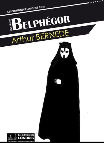 Belphégor - Arthur Bernède