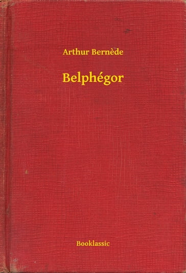 Belphégor - Arthur Bernede