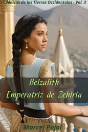 Belzalith - Empertriz de Zehiria