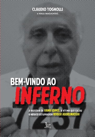 Bem-vindo ao inferno - Claudio Tognolli - Malu Magalhães