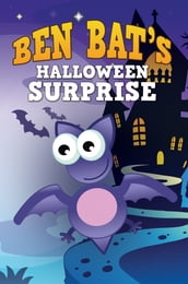 Ben Bat s Halloween Surprise