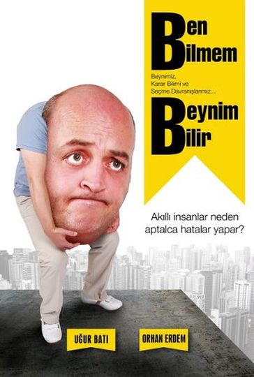 Ben Bilmem Beynim Bilir! - Orhan Erdem - Uur Bat