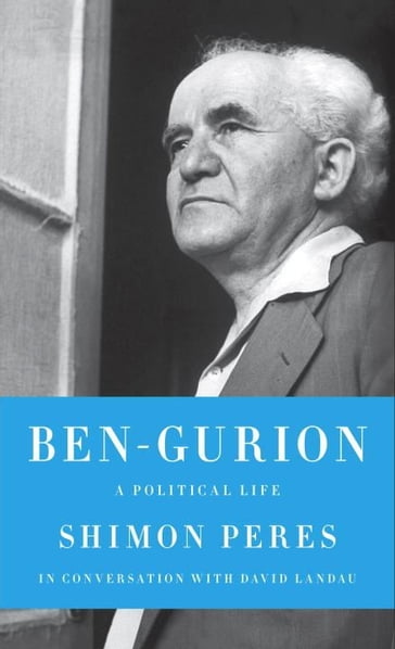 Ben-Gurion - David Landau - Shimon Peres