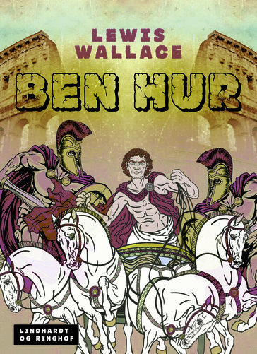 Ben Hur  En fortælling fra Kristi tid - Lewis Wallace