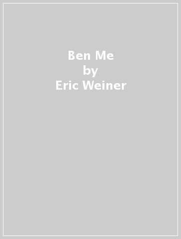 Ben & Me - Eric Weiner