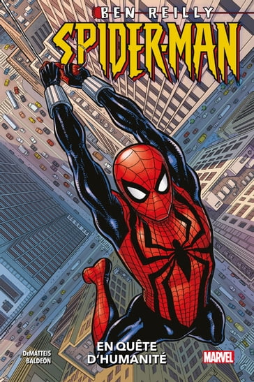 Ben Reilly: Spider-Man - En quête d'humanité - J. M. DeMatteis - David Baldeon