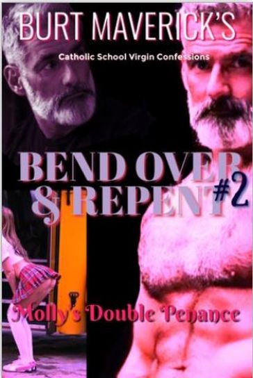 Bend Over and Repent 2 - Burt Maverick - Caligula Jones