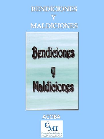 Bendiciones y Maldiciones - ACOBA